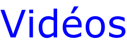 Vidéos