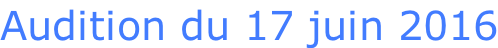 Audition du 17 juin 2016
