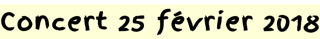 Concert 25 février 2018